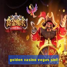 golden casino vegas slot