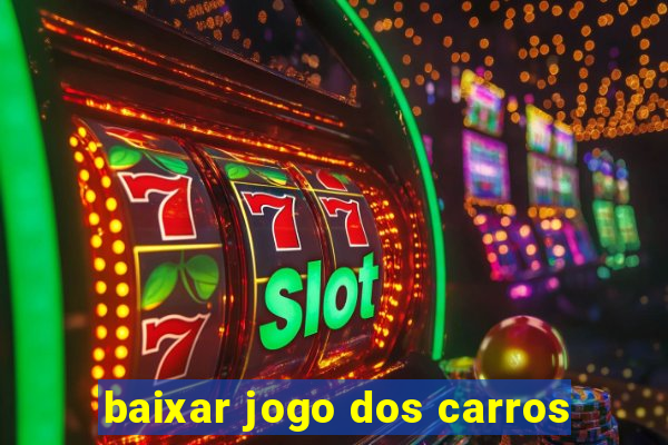 baixar jogo dos carros