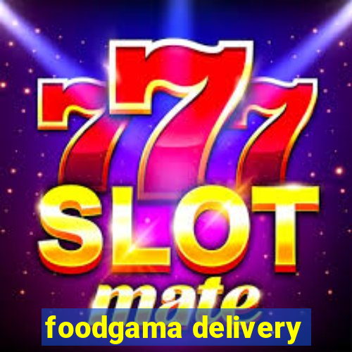 foodgama delivery