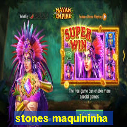 stones maquininha