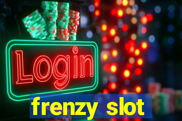 frenzy slot