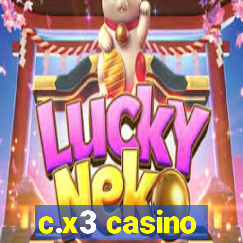 c.x3 casino