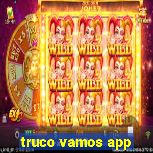 truco vamos app