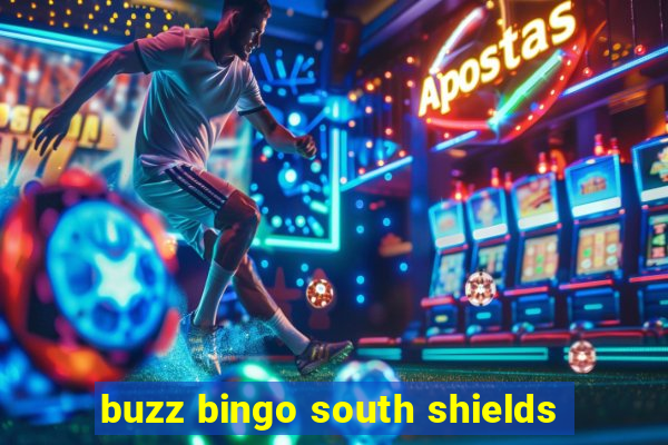 buzz bingo south shields