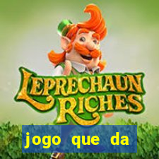 jogo que da dinheiro sem precisar depositar