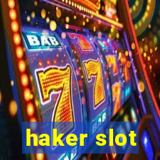 haker slot