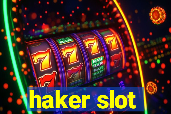 haker slot