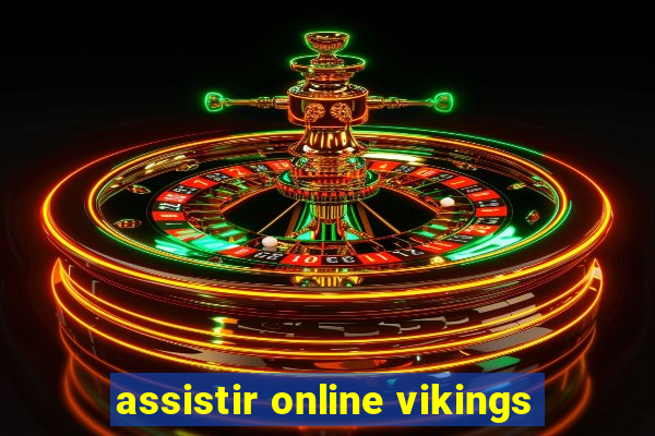 assistir online vikings