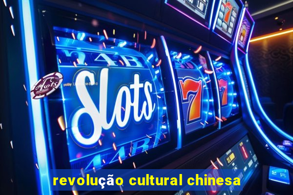 revolução cultural chinesa