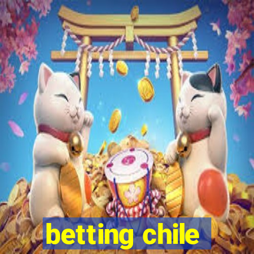 betting chile