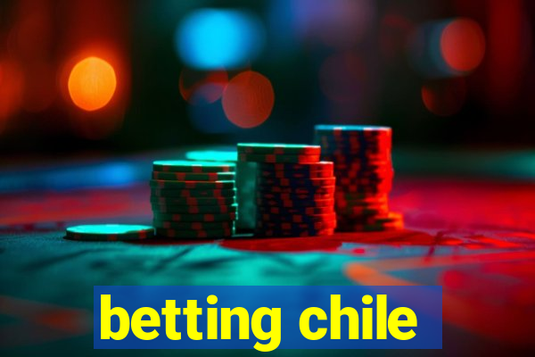 betting chile