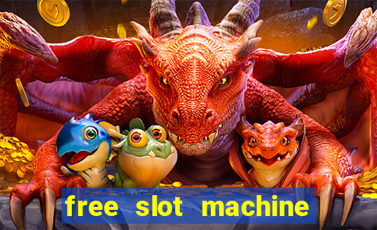 free slot machine to play