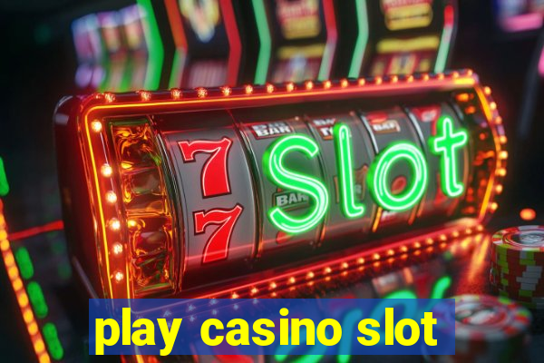 play casino slot