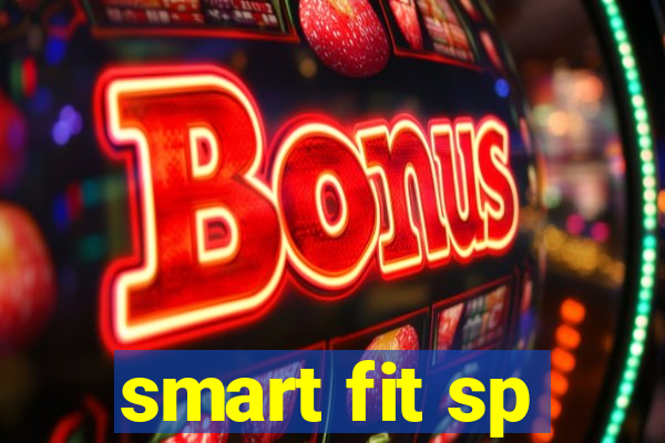 smart fit sp