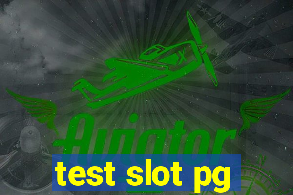 test slot pg