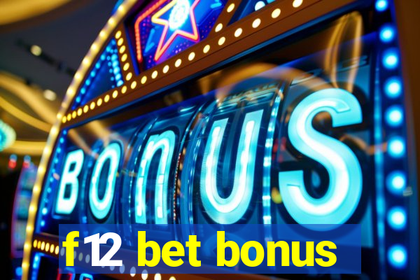 f12 bet bonus