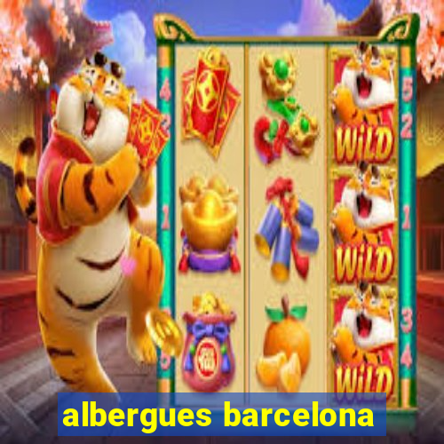 albergues barcelona