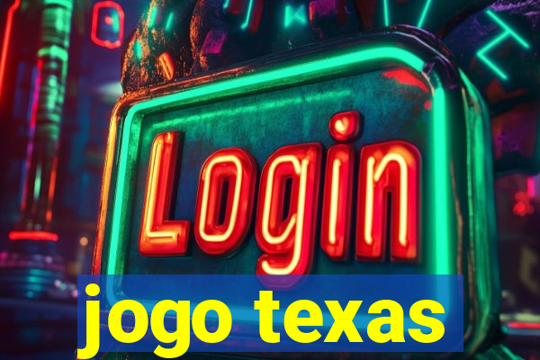 jogo texas