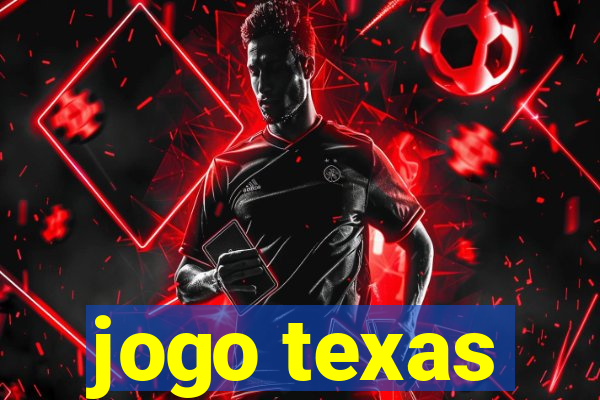 jogo texas