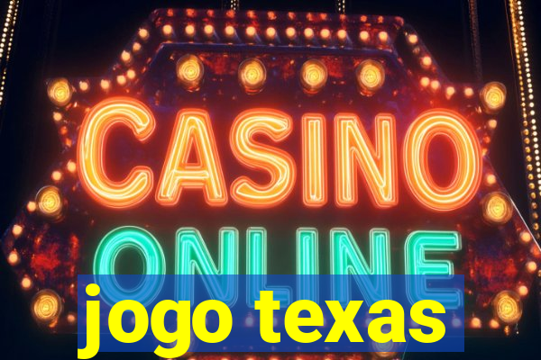 jogo texas