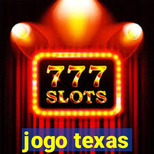 jogo texas