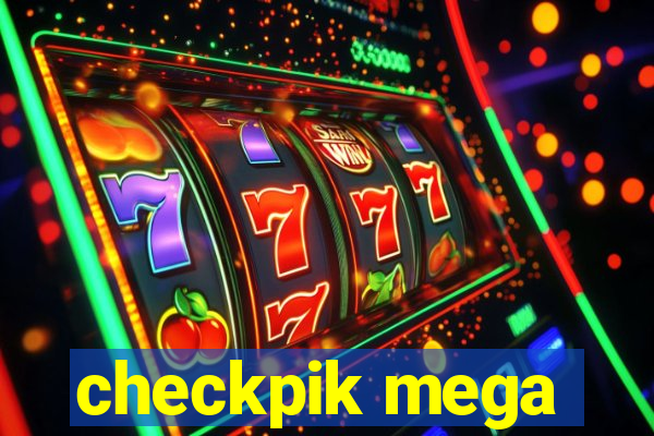 checkpik mega