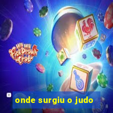 onde surgiu o judo