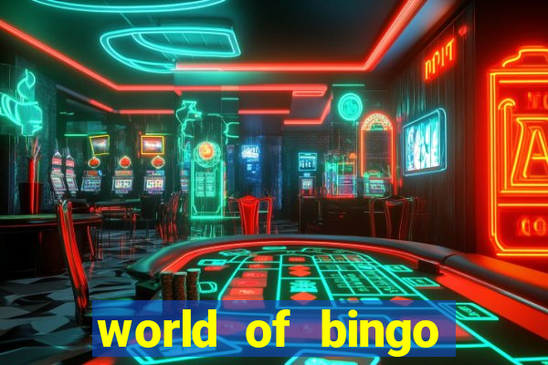 world of bingo zitro online