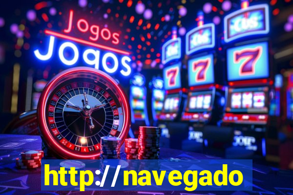 http://navegadoruniplay.top/