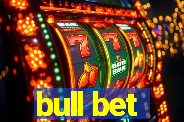 bull bet