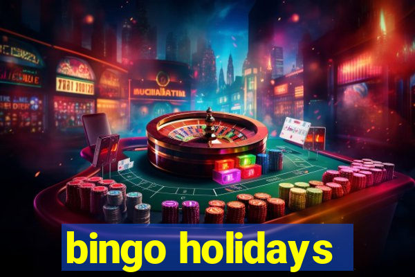 bingo holidays