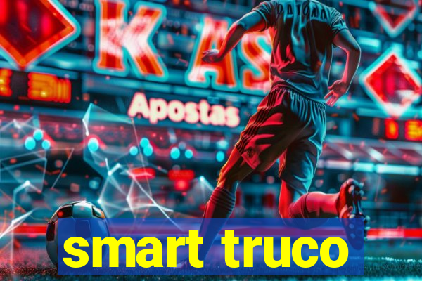 smart truco