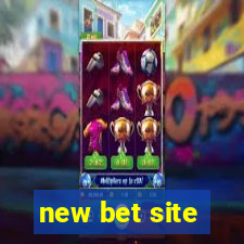 new bet site