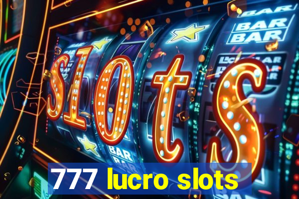 777 lucro slots