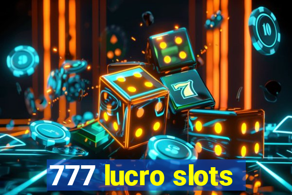 777 lucro slots