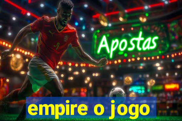 empire o jogo