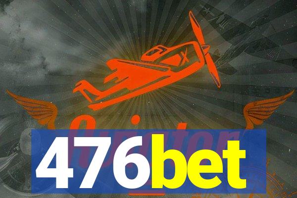 476bet