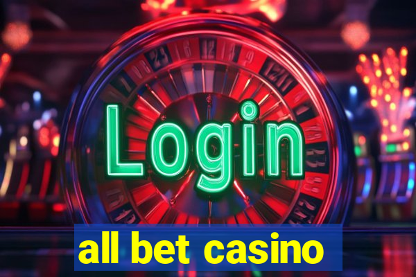 all bet casino