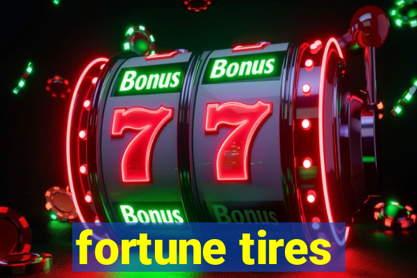 fortune tires