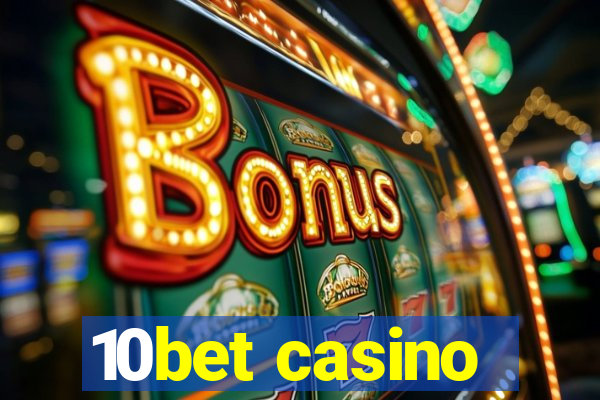 10bet casino