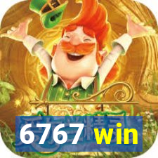 6767 win