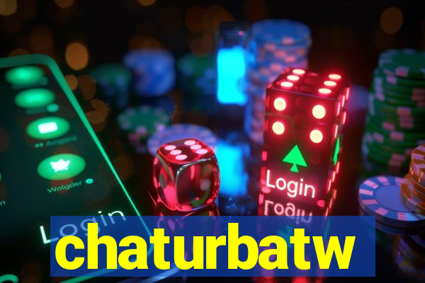 chaturbatw