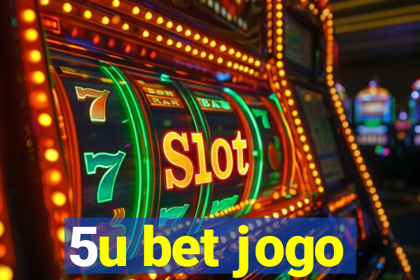 5u bet jogo