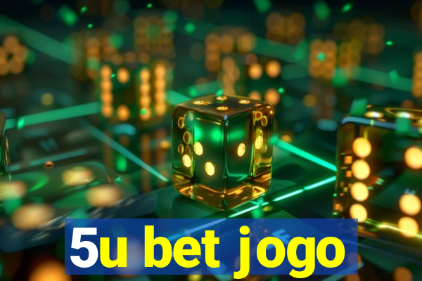 5u bet jogo