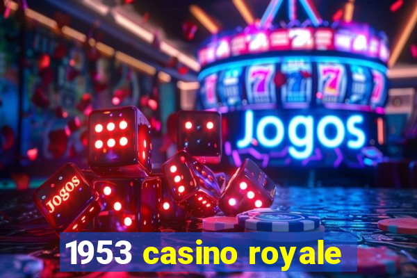 1953 casino royale