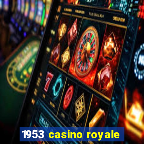 1953 casino royale