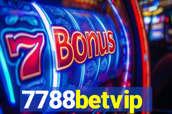 7788betvip