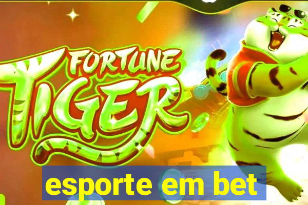 esporte em bet