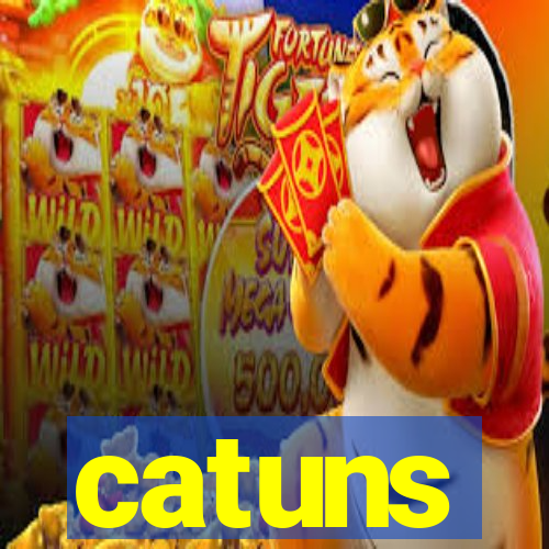 catuns