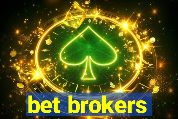 bet brokers